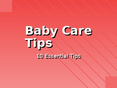 Baby care tips for new parents